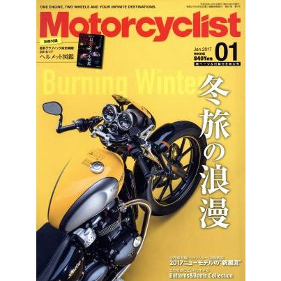 Ｍｏｔｏｒｃｙｃｌｉｓｔ（モーターサイクリスト）(２０１７年１月号) 月刊誌／八重洲出版