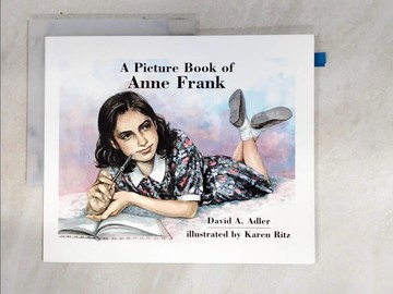 【書寶二手書T4／少年童書_QDP】A Picture Book of Anne Frank_Adler, David A./ Ritz, Karen (ILT)