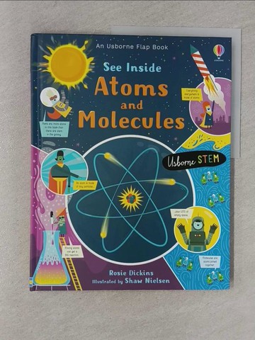 【書寶二手書T1／少年童書_YRP】See Inside Atoms and Molecules_Rosie Dickens,Shaw Nielsen