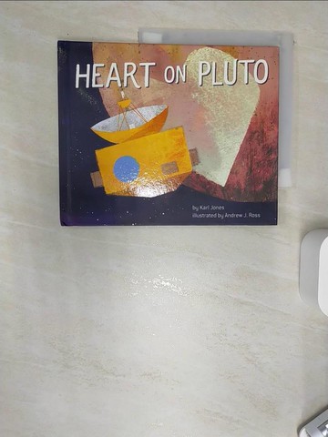 【書寶二手書T7／少年童書_SJB】Heart on Pluto_Ross, Andrew J.
