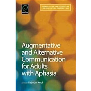 Augmentative and Alternative Communication for Adults with Aphasia: Science and Clinical Practice (Hardcover)