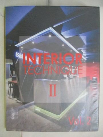 【書寶二手書T5／設計_R9P】INTERIOR TECHNIQUE II vol.2
