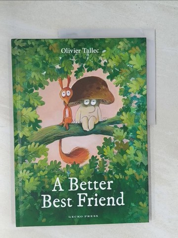 【書寶二手書T1／兒童文學_Y2A】A Better Best Friend_Tallec, Olivier