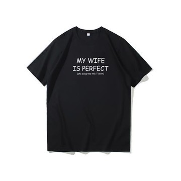 MY WIFE IS PERFECT 創意文字短袖T恤 新款趣味小眾男女情侶半袖