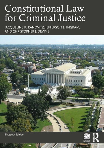 Constitutional Law for Criminal Justice (16版) Jacqueline R. Kanovitz 2024 Routledge