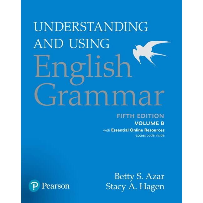 Azar-Hagen Grammar Understanding and Using English 5th Edition Student Book B with Essential Online Resources