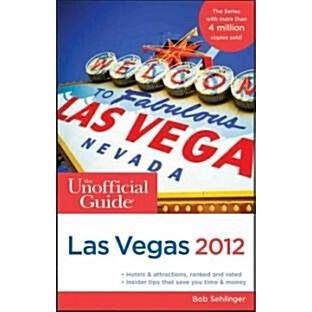 The Unofficial Guide to Las Vegas 2012 (Paperback)