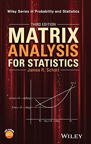 Matrix Analysis for Statistics (3版) Schott 2016 John Wiley