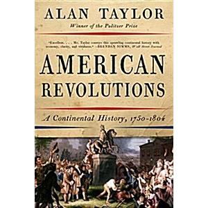 American Revolutions: A Continental History  1750-1804 (Paperback)