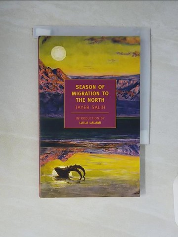 【書寶二手書T8／原文小說_WCJ】Season of Migration to the North_Salih, Tayeb/ Lalami, Laila (INT)/ Johnson-Davies, Denys (TRN)