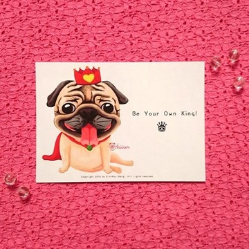Be Your Own King!  巴哥明信片