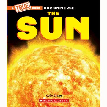 A True Book - Our Universe: The Sun / Scholastic出版社旗艦店