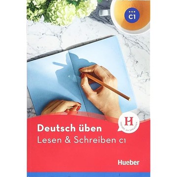 Deutsch üben Lesen & Schreiben C1 (1版) Laschinger, Franziska  Hueber