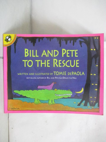 【書寶二手書T5／少年童書_UON】Bill and Pete to the Rescue_dePaola, Tomie