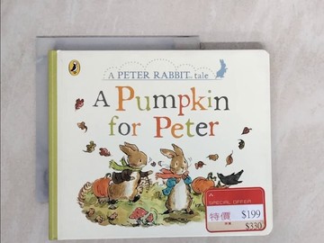 【書寶二手書T9／少年童書_XTH】Peter Rabbit Tales (硬頁書)- A Pumpkin for Peter_Beatrix Potter