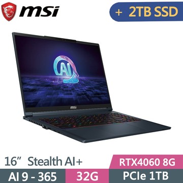 MSI Stealth A16 AI+ A3HVFG-058TW(Ryzen AI 9 365/32G/1TB+2TB SSD/RTX4060 8G/WIN11/16)特仕
