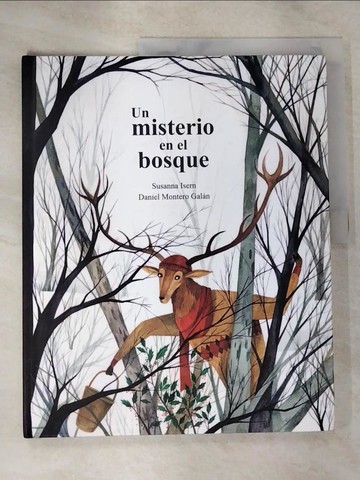 【書寶二手書T4／少年童書_SCK】Un misterio en el bosque (A Mystery in the Forest) (Susurros en el bosque) [Hardcover]_Isern, Susanna / Montero Galán, Daniel (ILT)