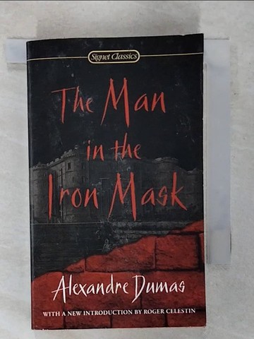【書寶二手書T4／原文小說_XKG】The Man in the Iron Mask_Dumas, Alexandre/ Rogers, Jacqueline (TRN)/ Celestin, Roger (INT)/ Zipes, Jack D