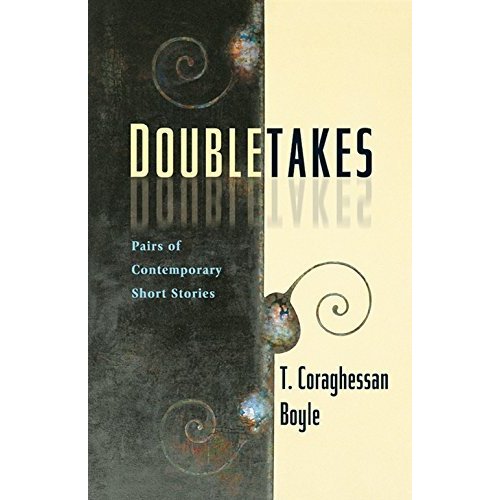 Doubletakes: Pairs of Contemporary Short Stories