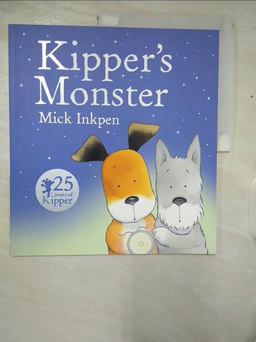 【書寶二手書T4／原文小說_UKN】Kipper’s Monster_Inkpen, Mick
