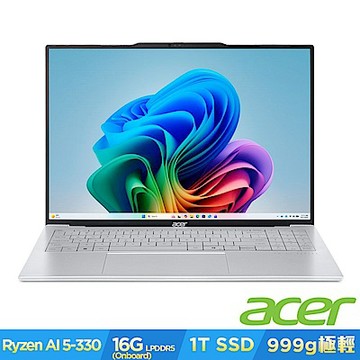 Acer 宏碁 Swift Air SFA16-61M-R43W 16吋輕薄筆電(Ryzen AI 5 330/16G/1T/Win11)