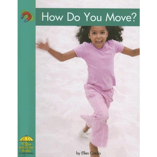 How Do You Move? (Yellow Umbrella Books)