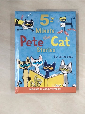 【書寶二手書T8／原文小說_ZTY】Pete the Cat: 5-Minute Pete the Cat Stories: Includes 12 Groovy Stories!_Dean, James