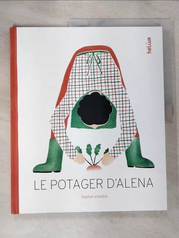 【書寶二手書T2／少年童書_SCK】LE POTAGER D'ALENA - ILLUSTRATIONS, COULEUR_VISSIERE SOPHIE
