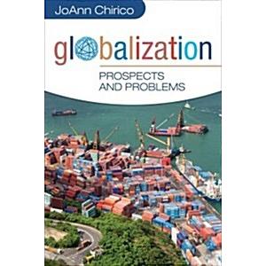 Globalization: Prospects and Problems (Paperback)