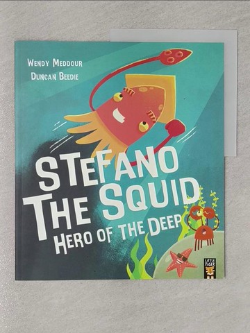 【書寶二手書T1／少年童書_Z43】Stefano the Squid: Hero of the Deep_Wendy Meddour