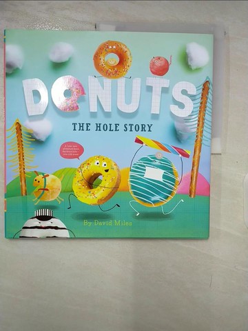 【書寶二手書T8／少年童書_DZ4】Donuts: The Hole Story_Miles, David