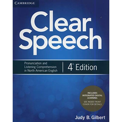 Clear Speech Student's Book with Integrated Digital Learning: Pronunciation and Listening Comprehension in North American English