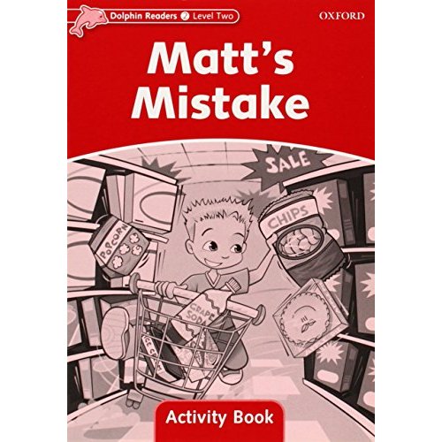 Dolphin Readers Level Matt s Mistake Activity Book