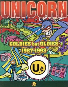  ＵＮＩＣＯＲＮ ＧＯＬＤＩＥＳ　ｂｕｔ　ＯＬＤＩＥＳ　１９８７‐１９９３／ソニーマガジンズ