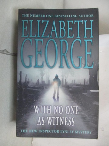 【書寶二手書T8／原文小說_TNL】With No One as Witness: An Inspector Lynley Novel: 11_George, Elizabeth