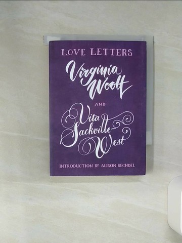 【書寶二手書T6／原文小說_Q6Q】Virginia Woolf and Vita Sackville-West: Love Letters_Sackville-West, Vita,Woolf, Virginia