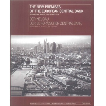 The New Premises of the European Central Bank -9783764372057 絕版英文設計書 [建築人設計人的店-上博圖書]