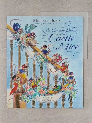 【書寶二手書T1／少年童書_ZBH】The Ups and Downs of the Castle Mice_Bond, Michael