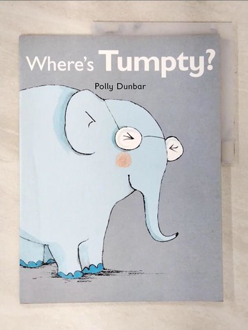 【書寶二手書T7／少年童書_Q1Q】Where’s Tumpty?_Polly Dunbar