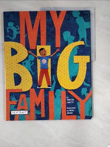 【書寶二手書T4／少年童書_SC3】My Big Family_Archer, Micha