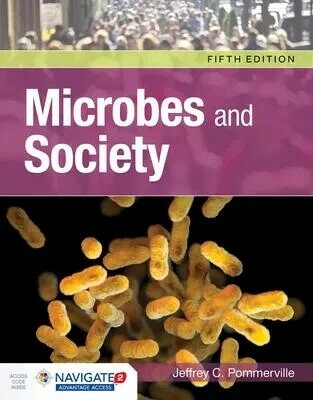 Microbes and Society (5版) Pommerville, Jeffrey C. 2019 Jones & Bartlett learning (J&B)
