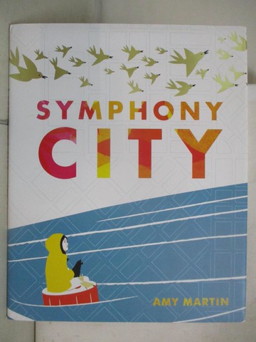 【書寶二手書T8／少年童書_UON】Symphony City_Martin, Amy
