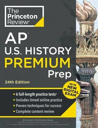 Princeton Review AP U.S. History Premium Prep, 24th Edition  The Princeton Review  Random House USA