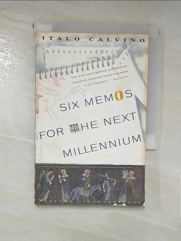 【書寶二手書T2／原文小說_PC7】Six Memos for the Next Millenium/the Charles Eliot Norton Lectures 1985-86_Calvino