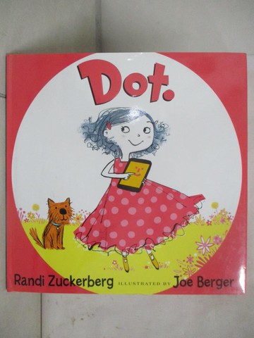 【書寶二手書T8／少年童書_UJF】Dot._Zuckerberg, Randi/ Berger, Joe (ILT)