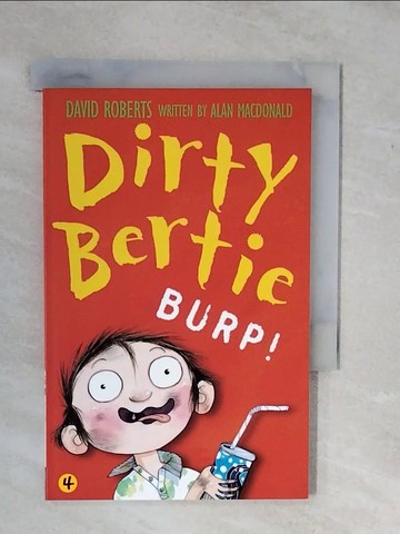 【書寶二手書T6／兒童文學_XV7】Burp! (Dirty Bertie)_Alan MacDonald; David Roberts