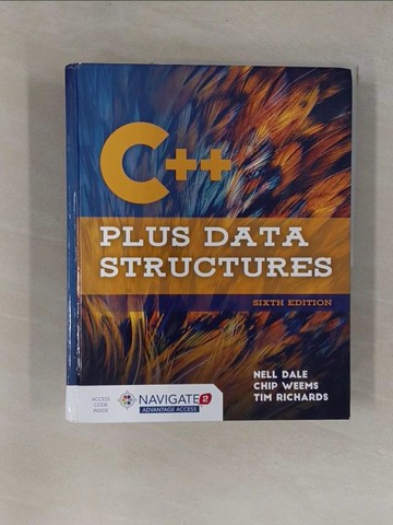 【書寶二手書T1／電腦_Y9W】C++ PLUS DATA STRUCTURES 6/E_DALE, WEEMS, RICHARDS
