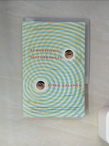 【書寶二手書T7／原文小說_VBL】Atmospheric Disturbances_Galchen, Rivka