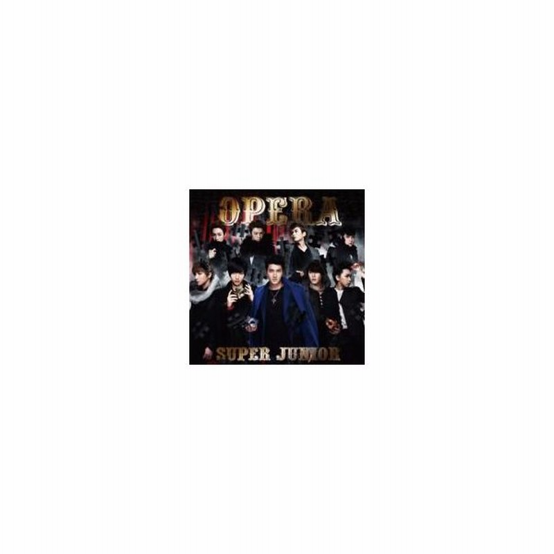 Super Junior スーパージュニア Opera Dvd Cd Maxi 通販 Lineポイント最大0 5 Get Lineショッピング