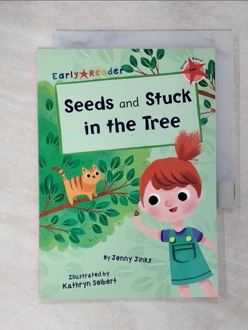 【書寶二手書T8／語言學習_U34】Level 2 (Red): Seeds and Stuck in the Tree (Maverick Early Reader)_Jenny Jinks